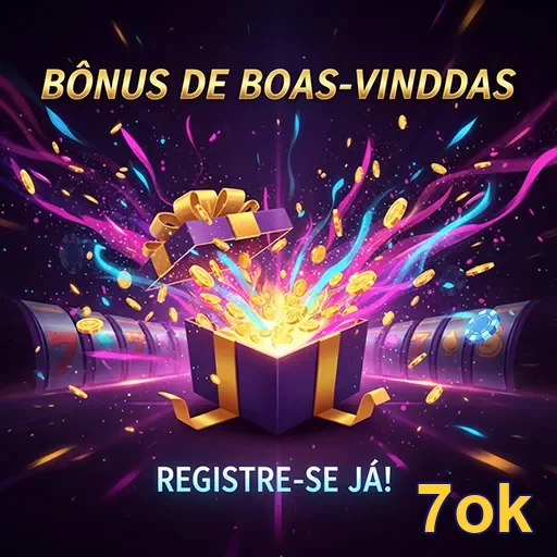 Imagem promocional de boas-vindas com bônus do site 7ok